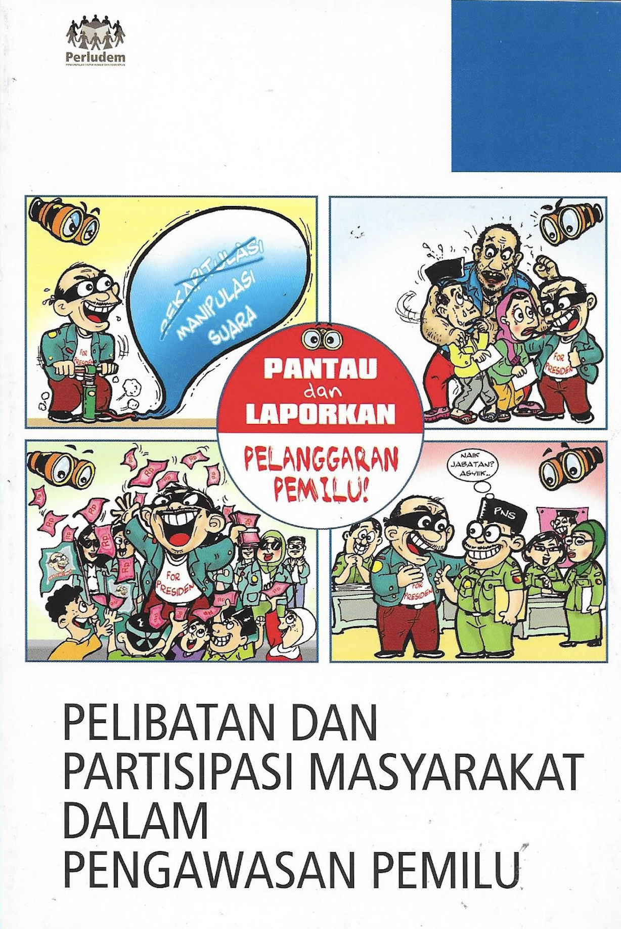 Read more about the article Pelibatan Dan Partisipasi Masyarakat Dalam Pengawasan Pemilu