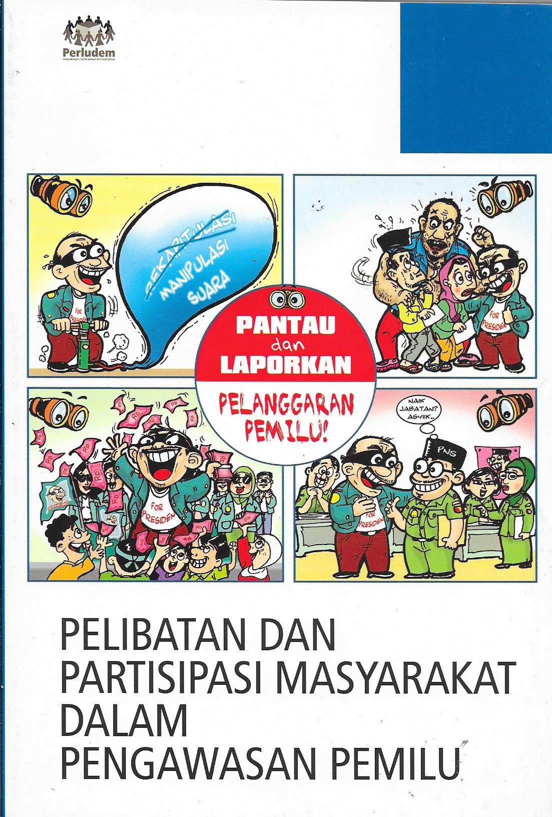 Read more about the article Pelibatan Dan Partisipasi Masyarakat Dalam Pengawasan Pemilu