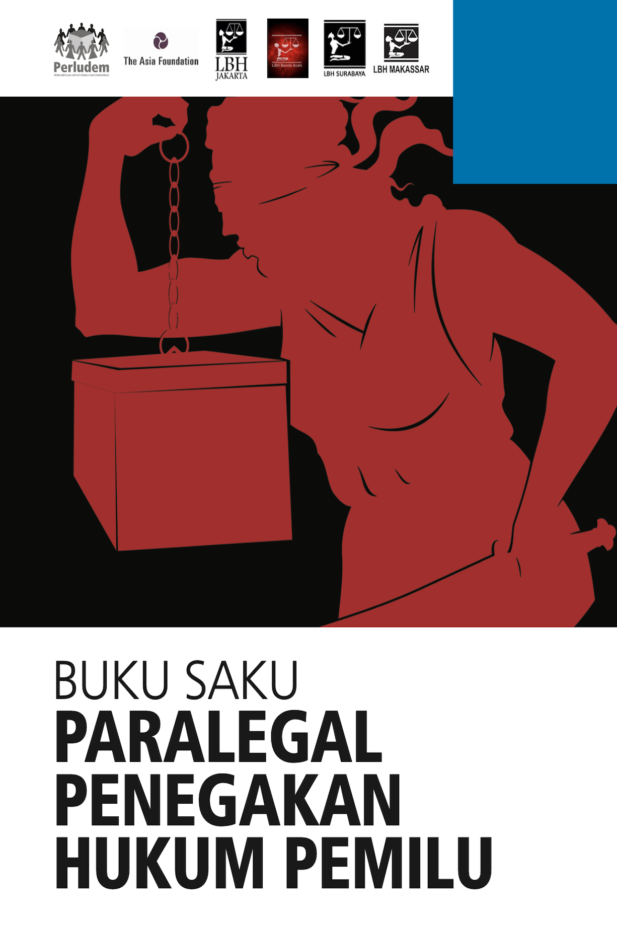 Read more about the article BUKU SAKU PARALEGAL PENEGAKAN HUKUM PEMILU