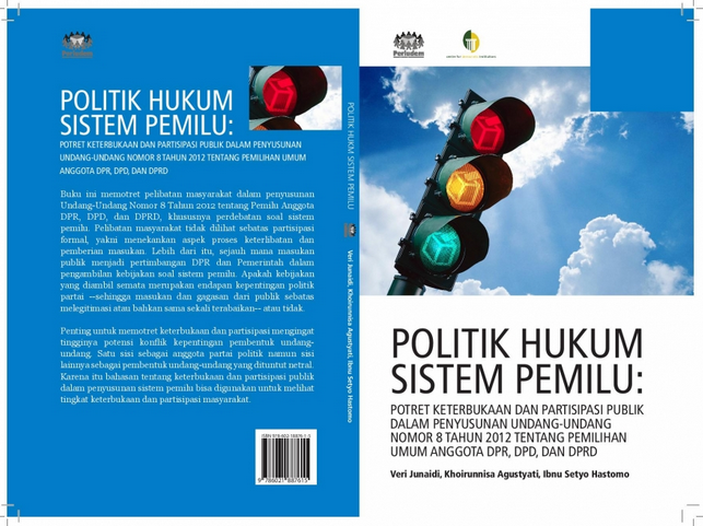Read more about the article Politik Hukum Sistem Pemilu: Potret Keterbukaan dan Partisipasi Publik dalam Penyusunan Undang-Undang Nomor 8 Tahun 2012 tentang Pemilihan Umum Anggota DPR, DPD, dan DPRD