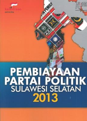 Read more about the article Pembiayaan Partai Politik Sulawesi Selatan 2013
