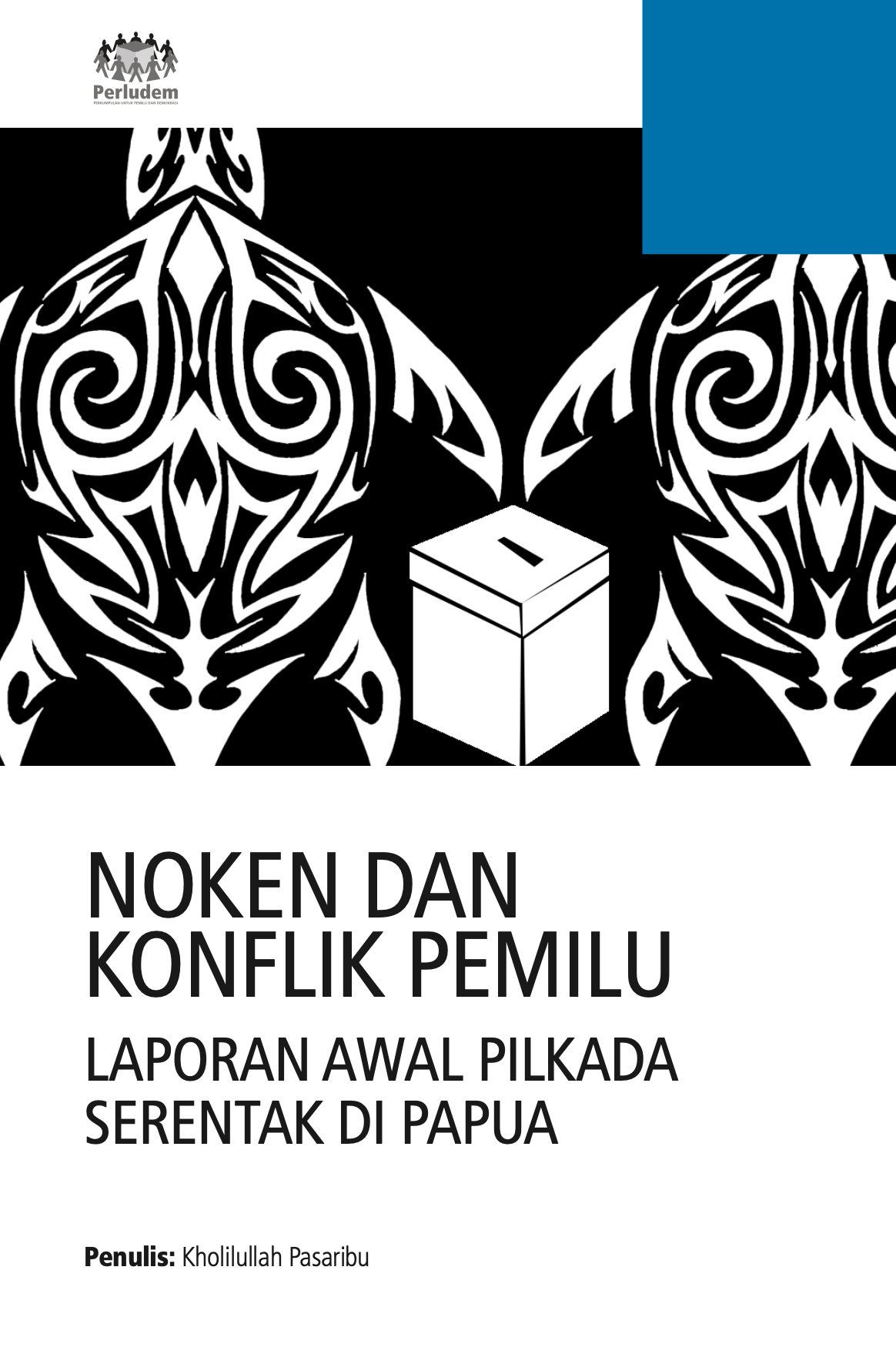 Read more about the article Noken dan Konflik Pemilu: Laporan Awal Pilkada Serentak di Papua