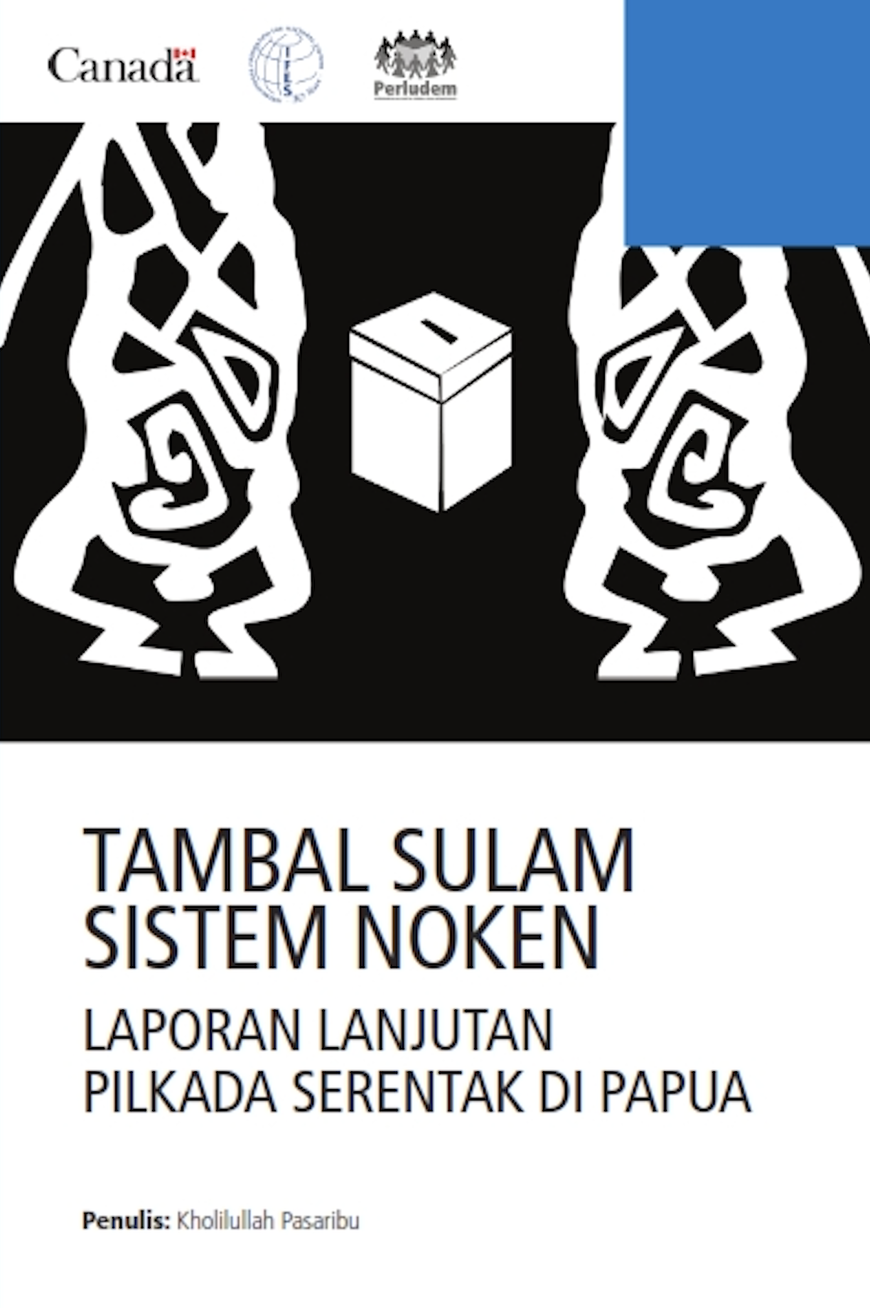 Read more about the article Tambal Sulam Sistem Noken: Laporan Lanjutan Pilkada Serentak di Papua