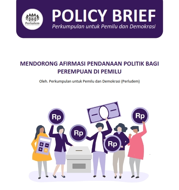Read more about the article Policy Brief – Mendorong Afirmasi Pendanaan Politik Bagi Perempuan Di Pemilu