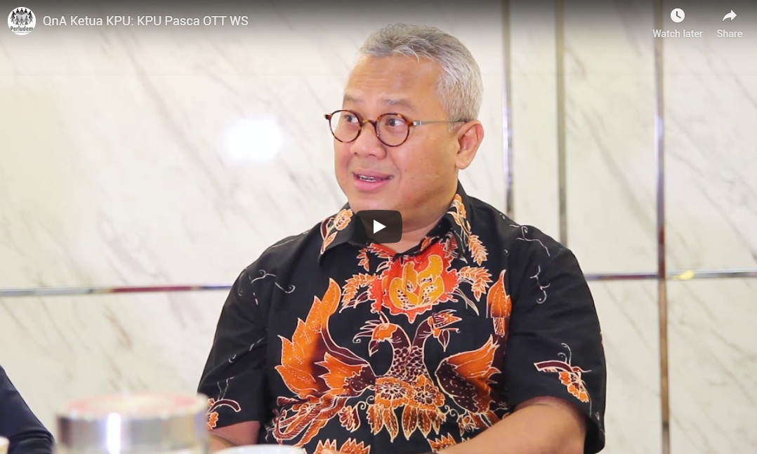 Read more about the article QnA Ketua KPU: KPU Pasca OTT WS