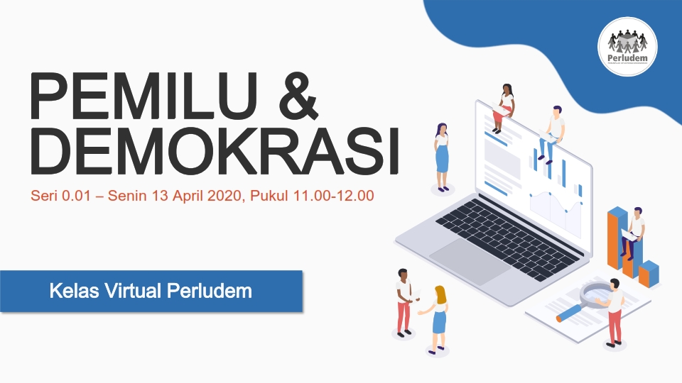 Read more about the article Materi Presentasi Kelas Virtual Perludem Sesi “Pemilu dan Demokrasi”.