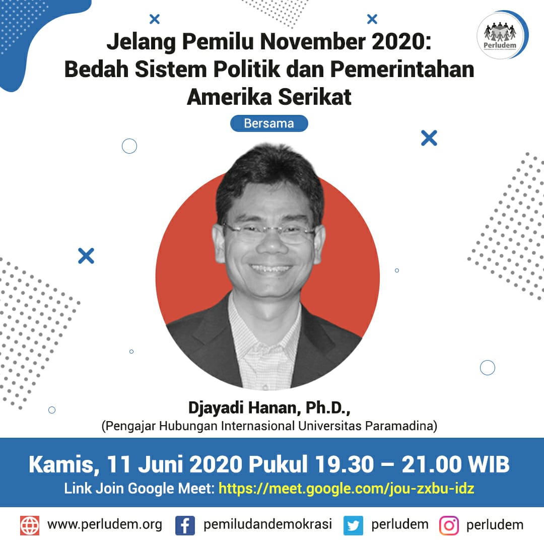 Read more about the article Materi Presentasi Diskusi Virtual Perludem Jelang Pemilu November 2020: Bedah Sistem Politik dan Pemerintahan Amerika Serikat