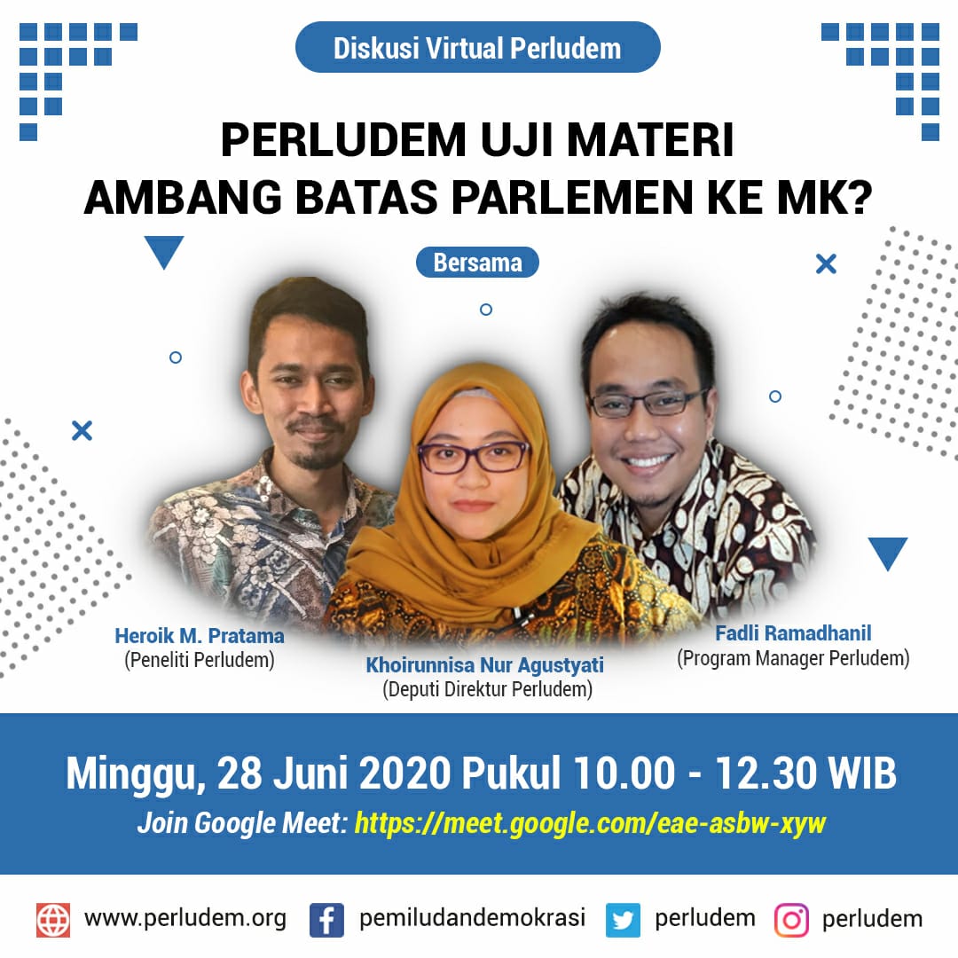 Read more about the article Materi Presentasi Diskusi Virtual Perludem Uji Materi Ambang Batas Parlemen ke MK