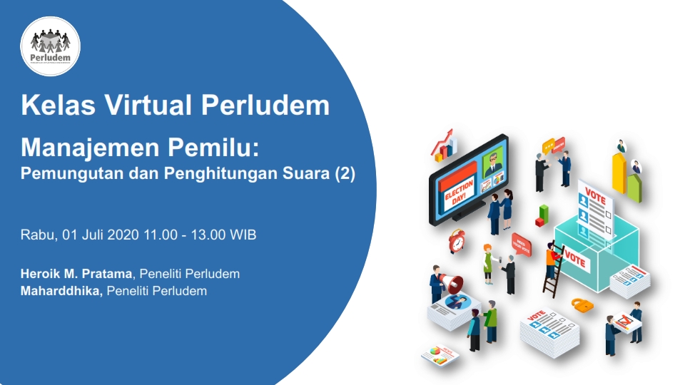 Read more about the article Materi Presentasi Kelas Virtual Perludem Seri 4.11 Pemungutan dan Penghitungan Suara (2)