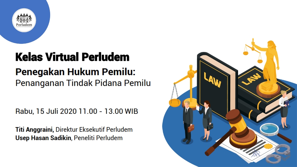 Read more about the article Materi Presentasi Kelas Virtual Perludem Seri 5.02 Penanganan Tindak Pidana Pemilu
