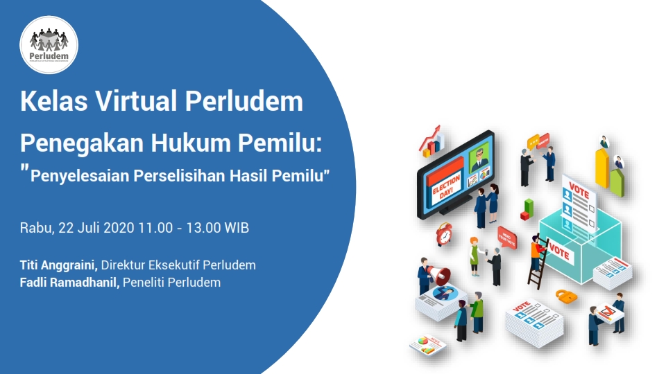 Read more about the article Materi Presentasi Kelas Virtual Perludem Seri 5.05 Penyelesaian Perselisihan Hasil Pemilu