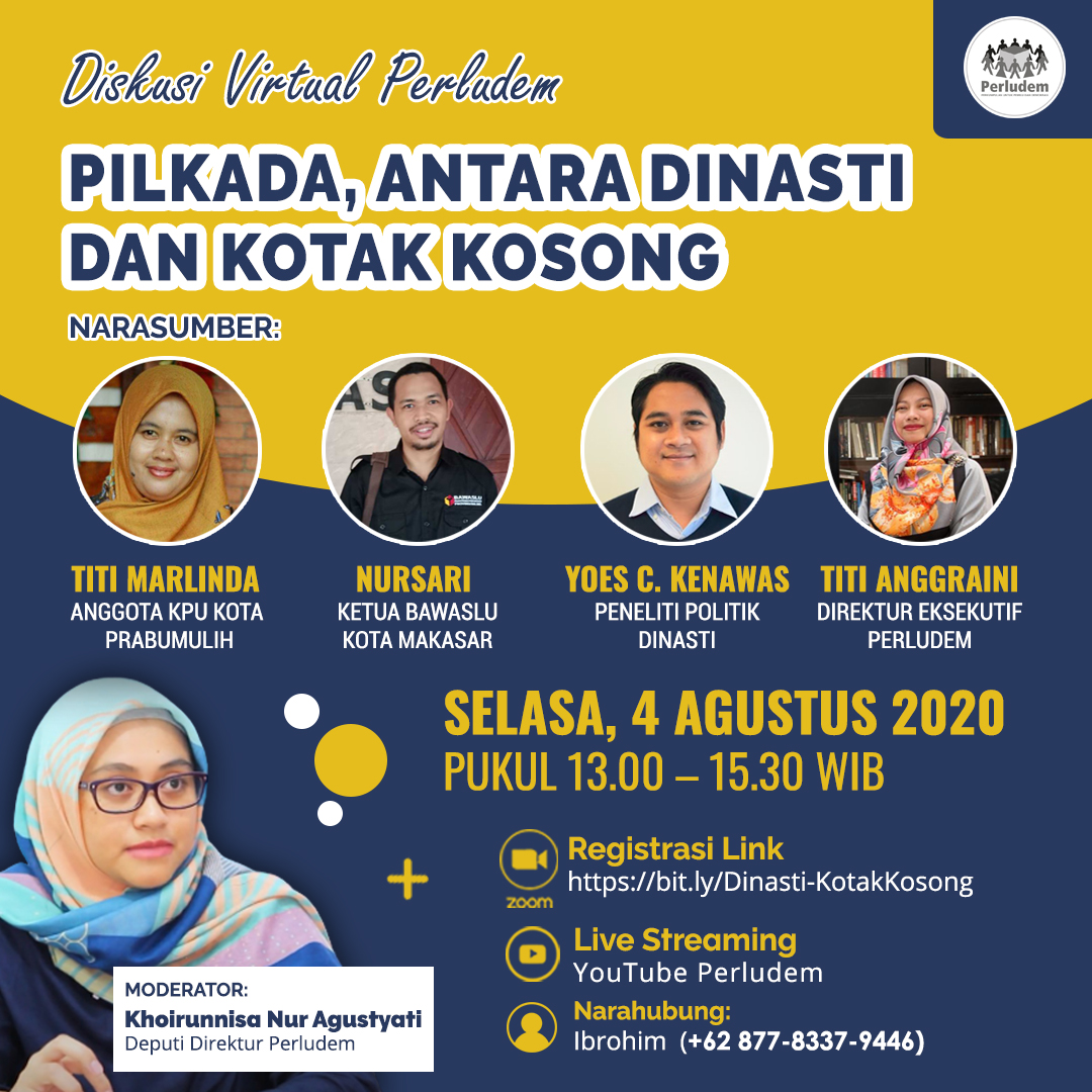 Read more about the article Materi Presentasi Diskusi Virtual Perludem Pilkada, Antara Dinasti dan Kotak Kosong