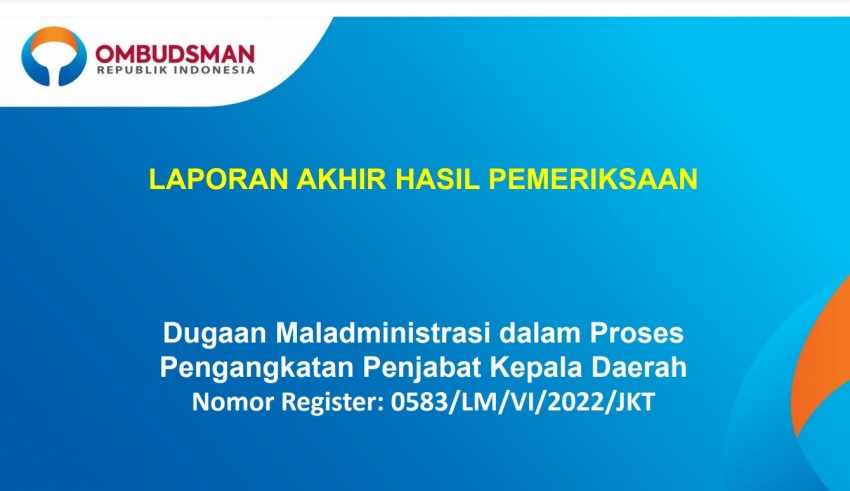 Read more about the article Laporan Ombudsman: Dugaan Maladministrasi dalam Proses Pengangkatan Penjabat Kepala Daerah