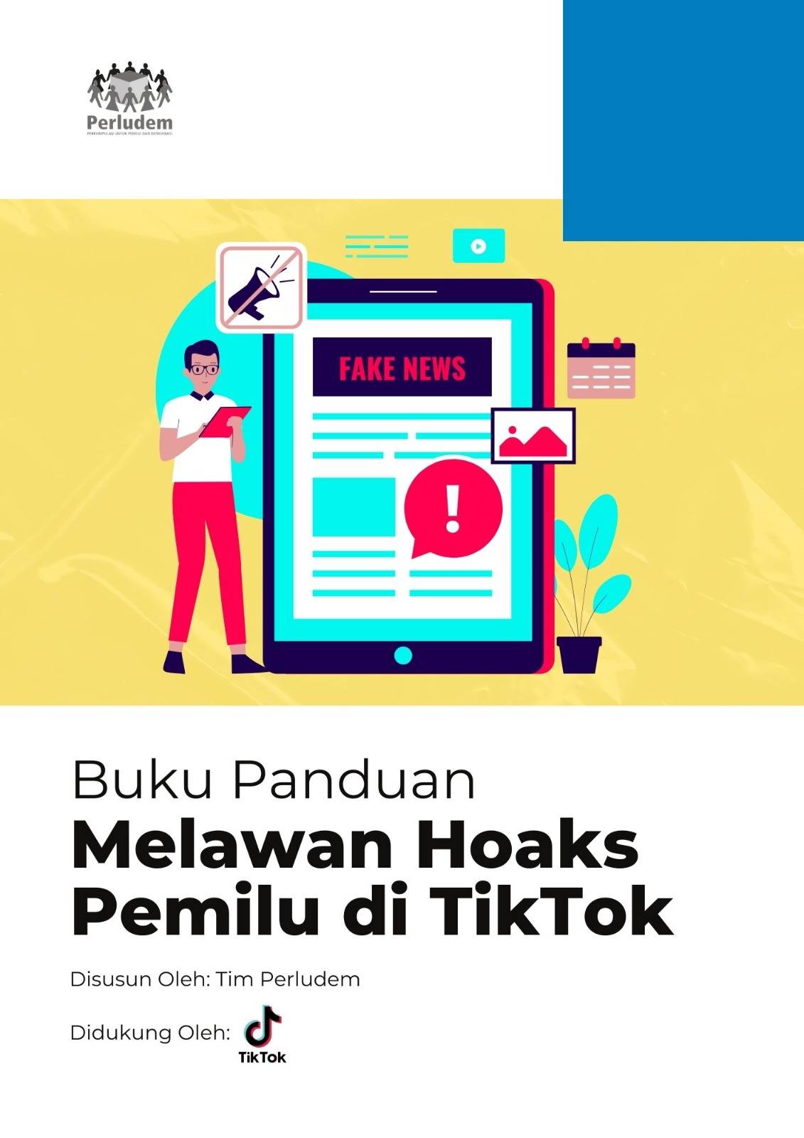 Read more about the article Buku Panduan Melawan Hoaks Pemilu di TikTok