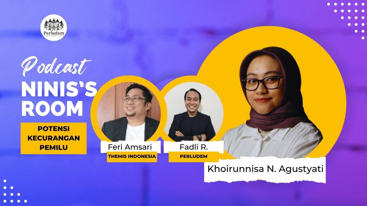 Read more about the article Episode 04 | Podcast Ninis’s Room: Potensi Kecurangan Pemilu