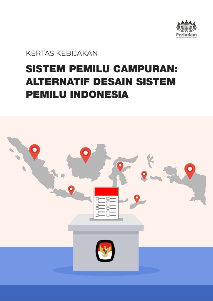 Policy Paper “Mixed Election System: An Alternative Election Design for Indonesia”
