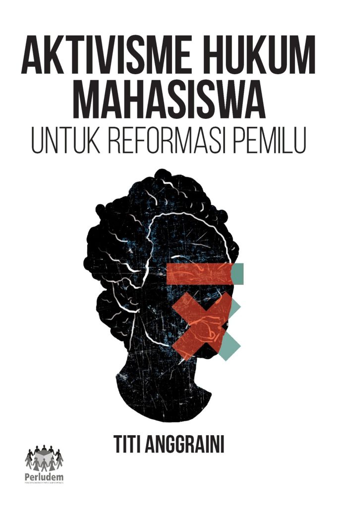 Aktivisme Hukum Mahasiswa untuk Reformasi Pemilu