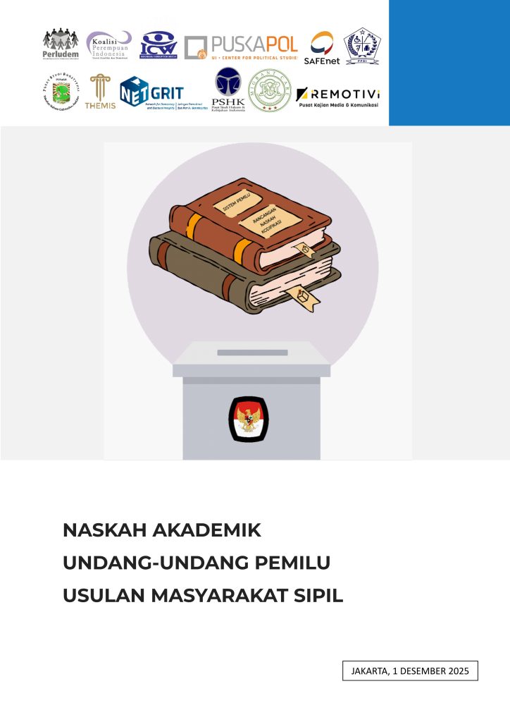 Naskah Akademik Undang-Undang Pemilu Usulan Masyarakat Sipil