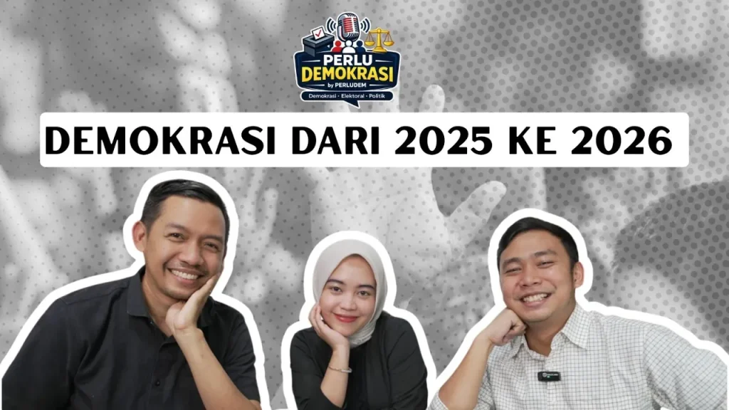 Episode 01 | Podcast PerluDemokrasi: Demokrasi dari 2025 ke 2026
