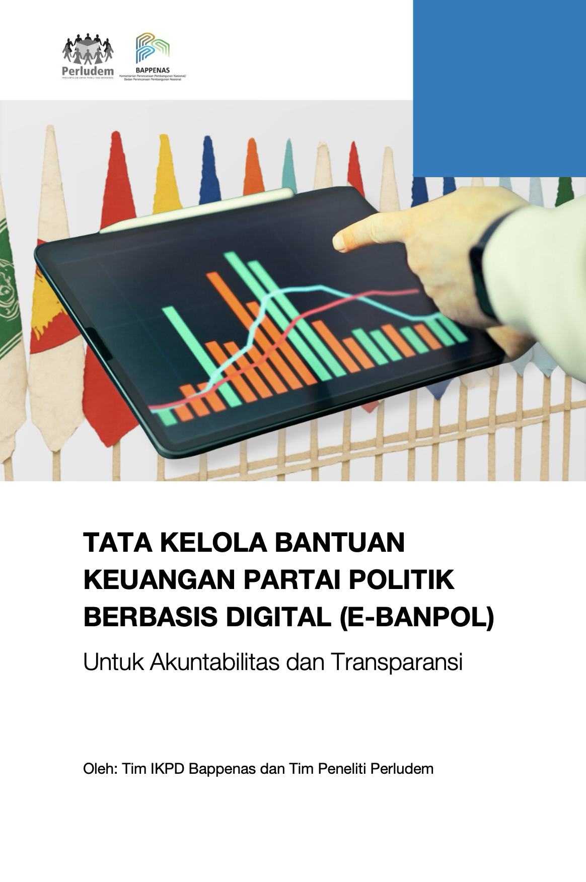 Read more about the article Tata Kelola Keuangan Partai Politik Berbasis Digital (E-Banpol) untuk Akuntabilitas dan Transparansi